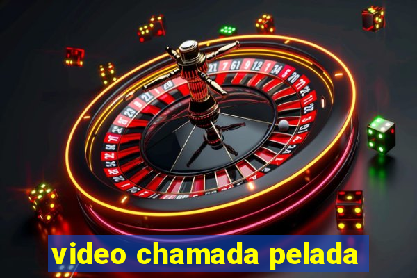 video chamada pelada